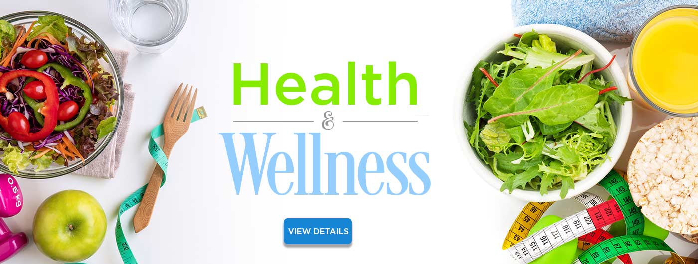 Health and Wellness