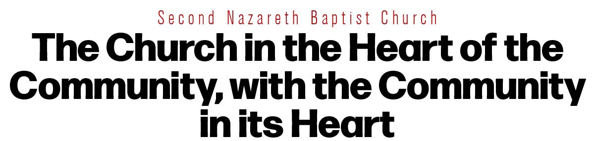 Welcome to Second Nazareth Baptist Church